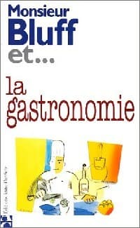 Tout savoir sur la gastronomie française en 2026